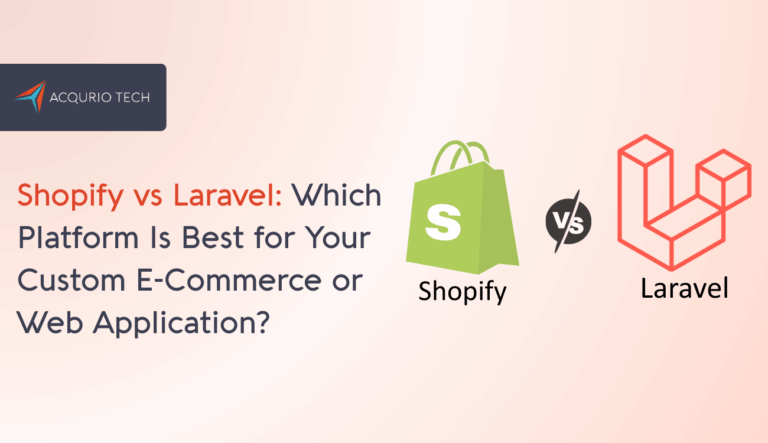 Shopify vs Laravel Which Is the Best Platform for Custom E-Commerce Development