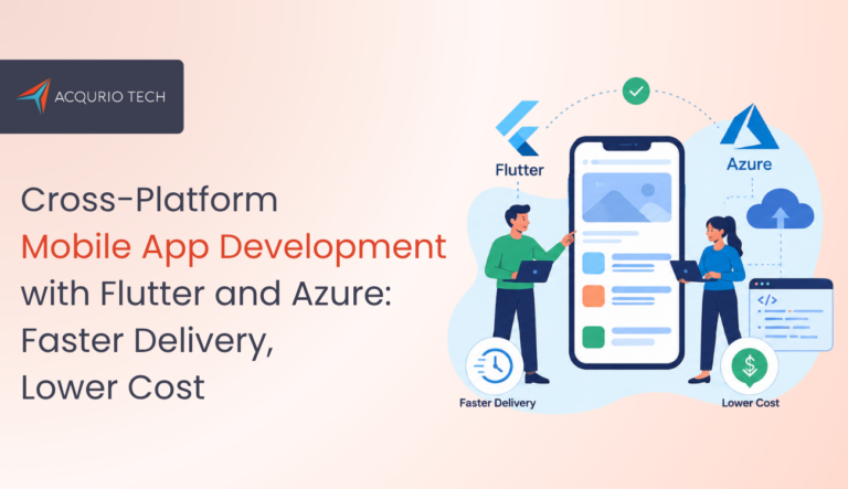 Cross-Platform Flutter Azure Development - Acqurio Tech